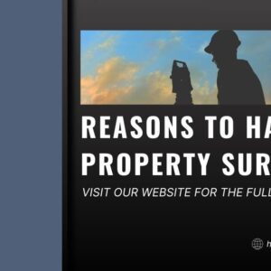 Reasons to Have Your Property Surveyed